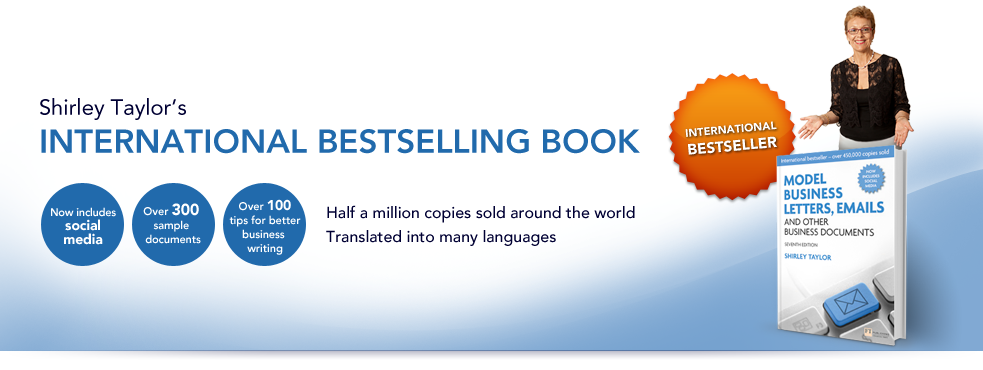 Model Business Letters, Emails and Other Business Documents seventh edition. Shirley Taylor's International bestselling book. Half a million copies sold around the world. Translated into many languages